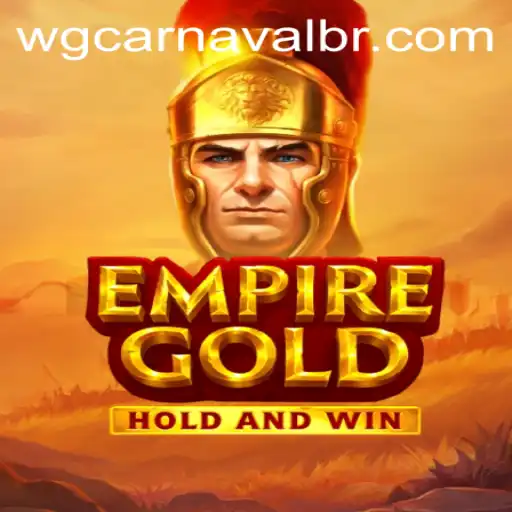 EmpireGold: A Strategic Journey Through wg-carnaval